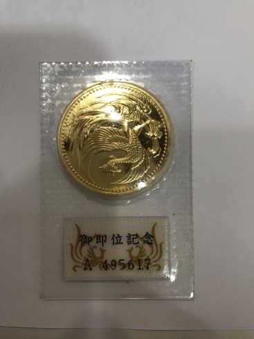 「天皇閣下御即位10万円金貨 お買取いたしました【おたからや 藤沢店】」