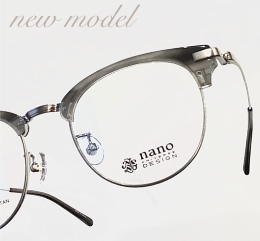 ナノユニバースの新モデル入荷しました「人気ブランドnano universe 新モデル入荷|出雲市姫原の眼鏡店|メガネ21出雲店」