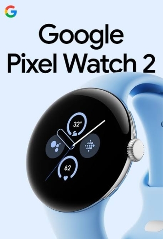 「Google pixel watch2の紹介！！」