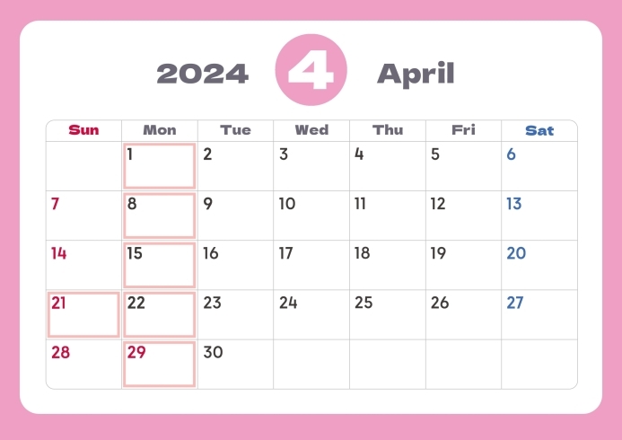 4月のカレンダー「2024年4月の定休日のお知らせです。」