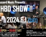 【6/1】Accord Music Presents ”HBD SHOW！”