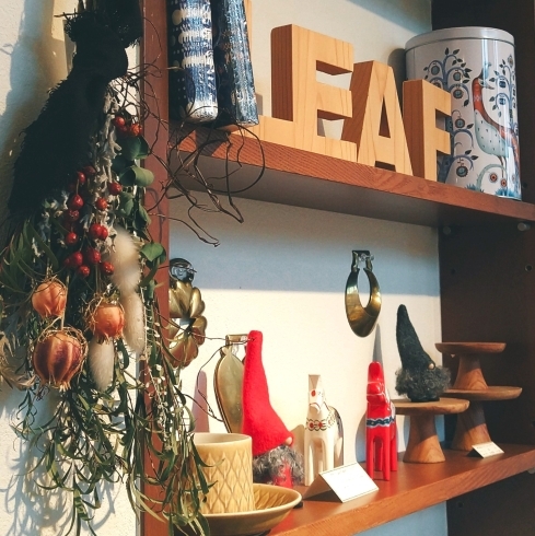 ヴィンテージの北欧食器も。「クリスマスを彩る雑貨たち　　家づくりと北欧雑貨の店Leaf」