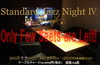 「本日は「J's craft STANDARD JAZZ NIGHT Ⅳ」開催、通常のご来店は22:30以降でお願いします！」