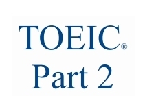 「＃51　絶対150点は上がるTOEIC攻略②　part2(対話完成)」