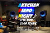 「今週は本日より3日間の営業です！ 今宵は“Akechan Piano Night♪”でしっとりした夜を！！」