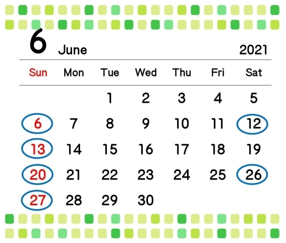 ６月の定休日「６月の定休日」