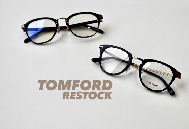 TOMFORD人気モデル再入荷|メガネ21出雲店「TOMFORDの人気モデル再入荷しました|出雲市姫原のメガネ21出雲店」