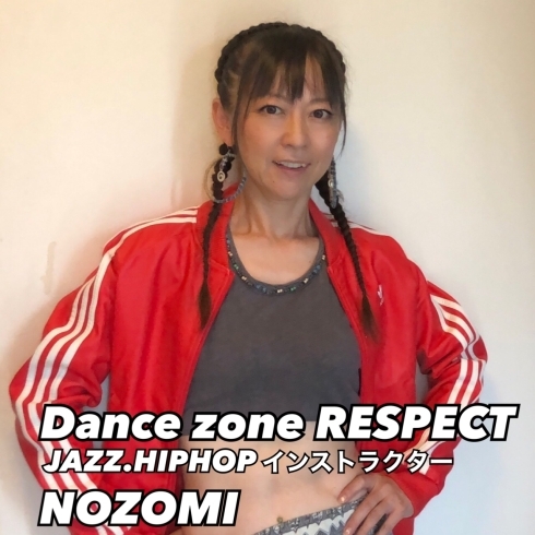 主宰のNOZOMIです。「Dance zone RESPECT インストラクター紹介」