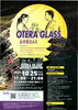 「本日（10月25日）はOTERAGLASS　です！」