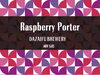 Raspberry Porterのラベル「新テイストRaspberry Porterを限定販売」