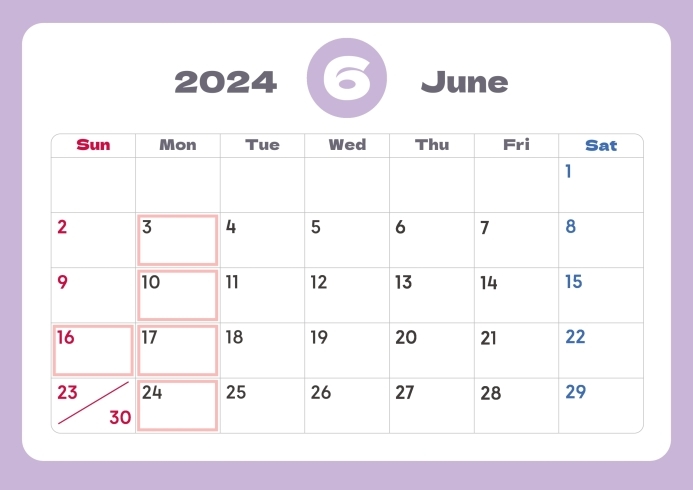 6月のカレンダー「2024年6月の定休日のお知らせです。」