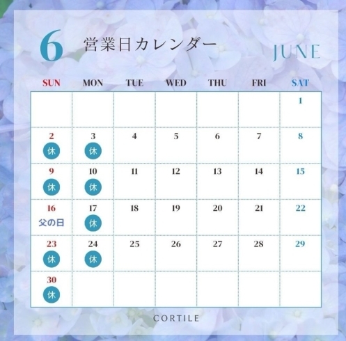 「6月のカレンダー　定休日変更いたします。岡山市南区若葉町、コルティーレ、小さな花屋さん、花束、アレンジ、祝い、観葉植物、ドライフラワー　」