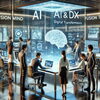 DXとAIでビジネスモデルを革新する企業の未来像「従来のビジネスモデルを再構築— DXとAIで利益構造を革新する」