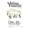 【明日1/25(日)のみ出展！】Yellow marche vol.6