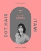 〈dot.hair 美容師の口コミ〉「〈dot.hair 美容師の口コミ〉」