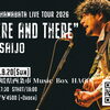 9/20（日）浜端ヨウヘイ HERE AND THERE ツアー西条公演決定！