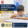 Finger Math Là Gì Và Khác Soroban Ở Đâu? So Sánh Cho Phụ Huynh Đang Cần Chọn