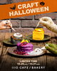 「1110 CAFE/BAKERYで楽しむ「CRAFT HALLOWEEN」開催！ 👻」