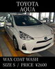 「撥水ワックスコート洗車(トヨタ/アクア/Sサイズ)の施工事例をご紹介🚗✨」