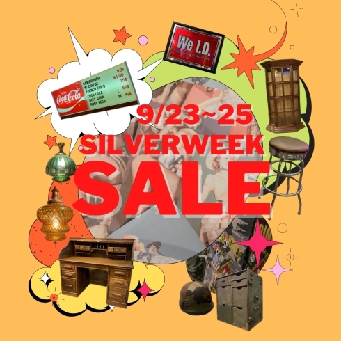 「23,24,25日の三日間限定！SILVER WEEK SALE開催！！！【鎌ケ谷大仏から徒歩3分、ロード標識やパブミラーのある本場アメリカンヴィンテージ家具・インテリア・雑貨店】」