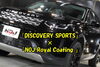 「『ディスカバリースポーツ』×『NOJ Royal Coating 』(=ﾟωﾟ)ﾉ」