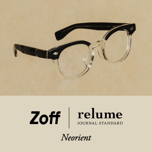 「日本ヴィンテージ、『Neorient（ネオリエント）』　「Zoff｜JOURNAL STANDARD relume」 12/9(金)新作発売」