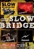 【6/21】SLOW BRIDGE