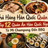 Nhà Hàng Hàn Quốc Quận 2: Top 12 Quán Ăn Hàn Quốc Ngon, Từ Mì Champong Đến BBQ