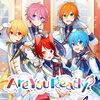 Are You Ready?「すとぷり、配信限定1st EP『Are You Ready?』発売記念！すとぷり x JOYSOUNDコラボキャンペーン開催中♪」