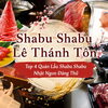 Shabu Shabu Lê Thánh Tôn: Top 4 Quán Lẩu Shabu Shabu Nhật Ngon Đáng Thử