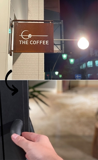 上：お店のロゴ　下：お店に入る瞬間「THE COFFEE」