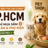 Siêu Thị Thú Cưng TP.HCM: Top Địa Chỉ Mua Sắm Thức Ăn Và Phụ Kiện Cho Chó Mèo