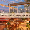 NHÀ HÀNG VIEW ĐẸP QUANH TP HCM
