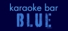 「BLUE ―International Karaoke Bar」【静岡駅近】オーストラリア人店主との国境を越えた熱い夜！