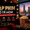Xem Phim Ở Đâu Tại TP.HCM? Gợi Ý Các Rạp Phim Gần Đây Trung Tâm Sài Gòn