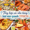 TỔNG HỢP CÁC NHÀ HÀNG HẢI SẢN Ở TP. Hồ Chí Minh