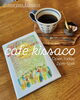 cafe kissaco「4月13日(月) もりのきより（小樽 ゲストハウス)」