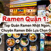 Ramen Quận 1: Top Quán Ramen Nhật Ngon, Từ Chuyên Ramen Đến Lựa Chọn Giá Tốt