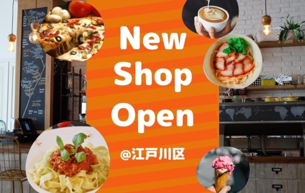 New Shop Open @江戸川区