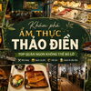 Top Quán Ăn Ngon Ở Thảo Điền: Từ Món Á Đến Món Âu