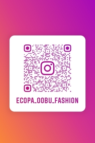 ecopa-oobu-fashionのinsta「ファッション専用のinstagram始動‼（実は4月ぐらいからやってました…）　」